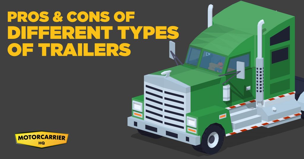 Pros and cons of different types of trailers